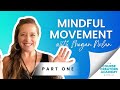 Mindful Movement for Entrepreneurs with Megan Nolan - Part 1