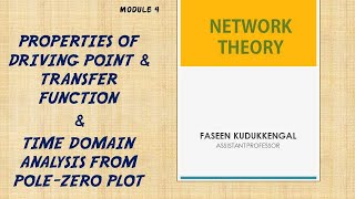 NETWORK THEORY - PROPERTIES OF NETWORK FUNCTIONS & TIME DOMAIN ANALYSIS FROM POLE-ZERO PLOT