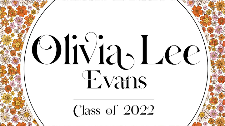 Olivia Evans Graduation Video