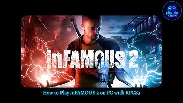 How to play inFAMOUS 2 on PC with RPCS3