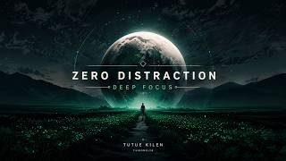 Zero Distraction Deep Focus — Deep & Smooth Future Garage for Uninterrupted Work | 2 Hour Mix