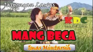 MANG BECA - IMAS MINTARSIH II JAIPONGAN SUNDA #jaipongan #lagusunda @Kangdedicosmo​