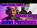 John Farnham | Black Dog ( Led Zeppelin Cover) | Reaction