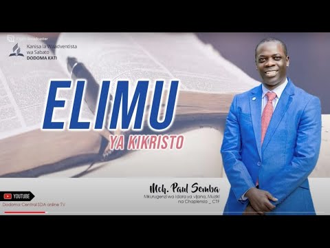 ELIMU YA KIKRISTO MCHUNGAJI PAUL SEMBA 