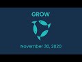 Grow  november 30 2020