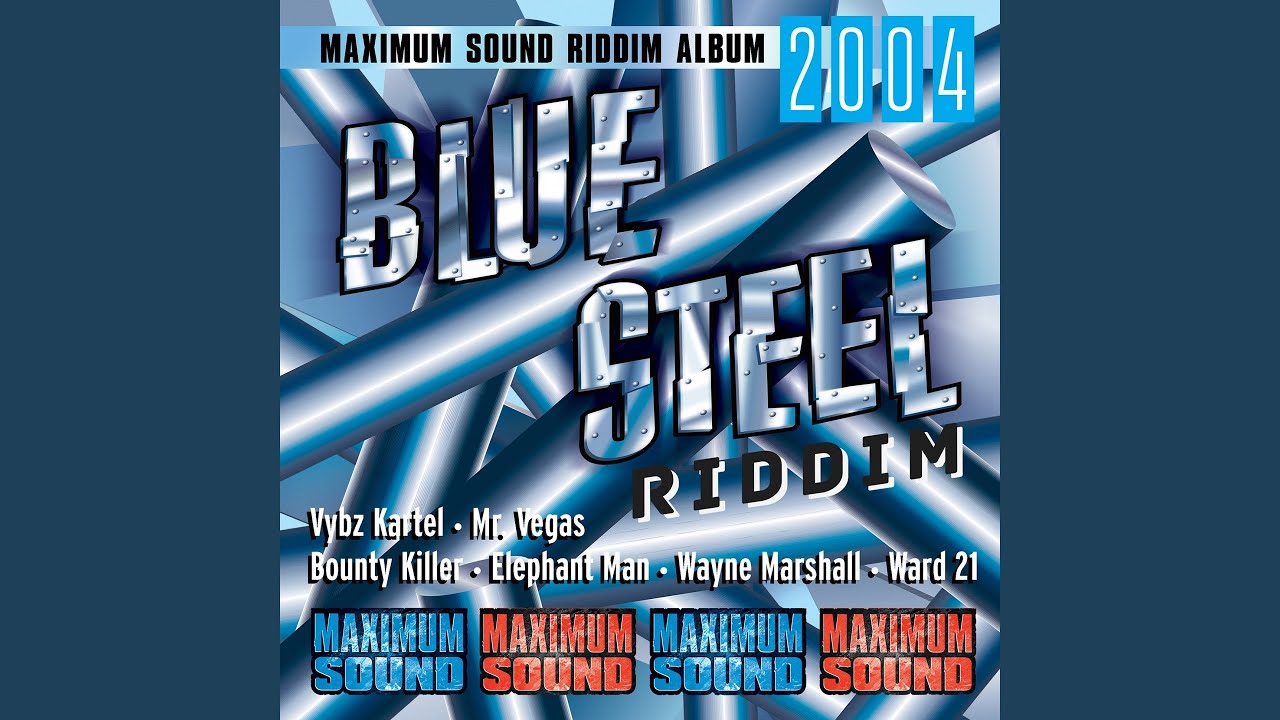 Blue Steel Riddim