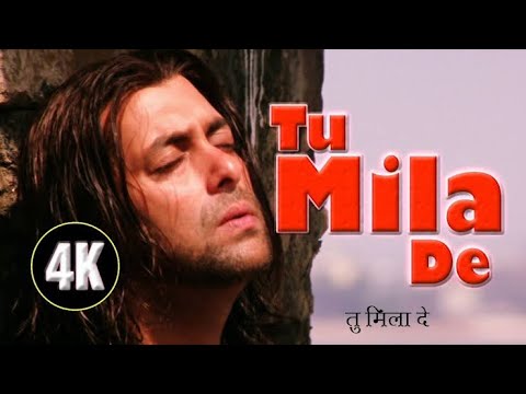 Tu Mila De Mila De 4K   SalmanKhan  Sonu Nigam  Saawan   The Love Season  Hindi Sad Full Song