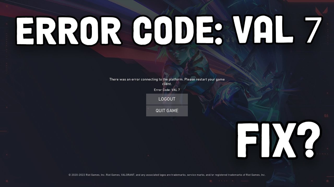 Valorant' error 7 explained: Here's 3 ways to fix the login crash