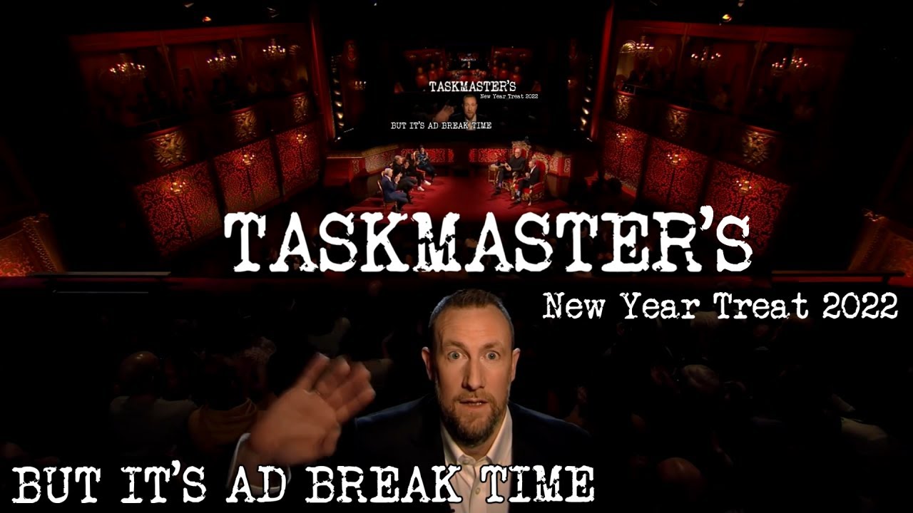Taskmaster's New Year Treat 2022 but it's ad break time - YouTube