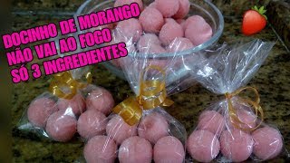 DOCINHOS DE MORANGO QUE NÃO VAI AO FOGO – DOCINHO DE LEITE EM PÓ SABOR DE MORANGO