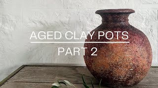 Aged Pots Part 2