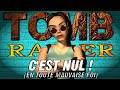 Tomb raider cest nul  mais cest pas vrai 