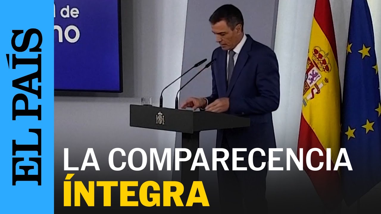 APAGÓN | La comparecencia íntegra de Sánchez sobre el apagón eléctrico masivo | EL PAÍS