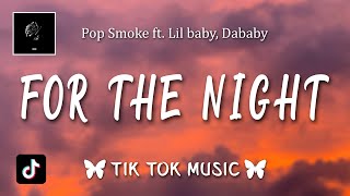 Pop Smoke - For the Night (Lyrics) ft. Lil baby \