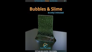 FLIP Fluids QuickTip: Bubbles Inside Viscous Slime in Blender