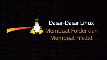 Dasar-Dasar Linux (Membuat Folder dan File.txt)