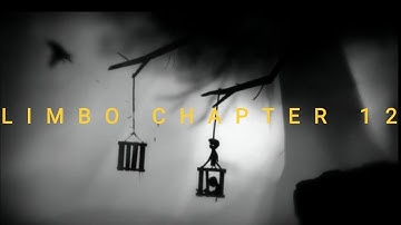 LIMBO CHAPTER 12 WALKTHROUGH 