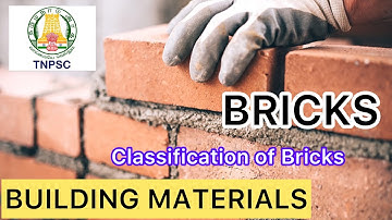 TNPSC/BUILDING MATERIAL/BRICKS - 1