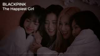 The Happiest Girl-blackpink