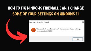 How to Fix Windows Firewall Can't Change Some of Your Settings on Windows 11