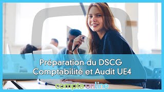 Conseils de méthodologie pour la préparation du DSCG Comptabilité et Audit UE4 Conseils de méthodologie pour la préparation du DSCG Comptabilité et Audit UE4