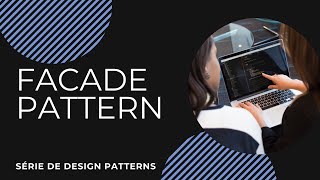 Design Patterns - Facade Pattern - Implementando com Javascript