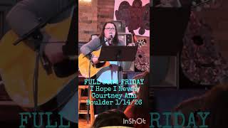 I Hope I Never (Original) | Full Song Friday | Courtney Ann