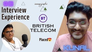EP 3 | INTERVIEW EXPERIENCE | British Telecom | RVCE | PLACED