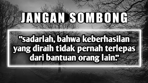 Kata Kata Bijak Buat Orang Yang Sombong | Kata Bijak Penyejuk Hati