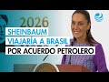 Sheinbaum prevé viajar a Brasil a firmar con Lula acuerdo de entendimiento entre Pemex y Petrobras