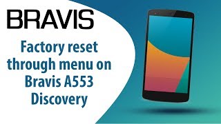 How to Factory Reset through menu on Bravis Discovery A554