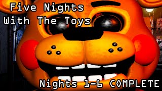 Five Nights with the Toys | Nights 1-6 COMPLETE [FNAF Fan Games 2024]