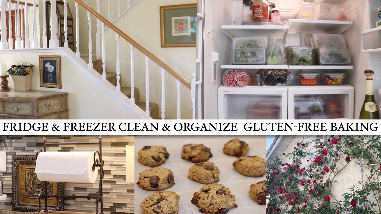 FRIDGE AND FREEZER CLEAN AND ORGANIZE | EASY GLUTEN-FREE COOKIES