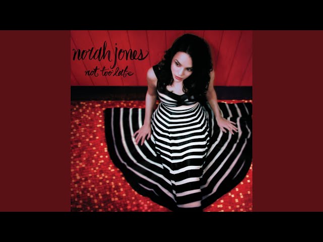 Norah Jones - Little Room