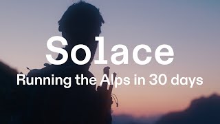 On | Solace - Running the Alps in 30 days - Karel Sabbe's Via Alpina FKT