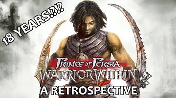 18 Years Of Prince Of Persia Warrior Within - A Retrospective