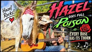 🌹 Hazel the Donkey Goes Full Bret Michaels! | Every Rose Has Its Thorn 🎸🫏