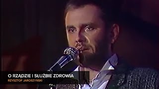 Krzysztof Jaroszyński  O rządzie i służbie zdrowia