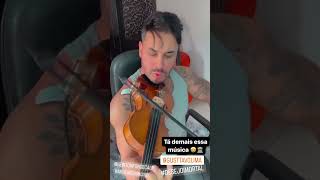 Gusttavo Lima - DESEJO IMORTAL (Violin)