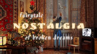 Broken Fairytale | Nostalgic Piano Playlist | Dark Academia