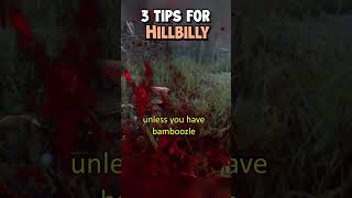 3 Tips for Hillbilly in Dead By Daylight 3 Tips for Hillbilly in Dead By Daylight