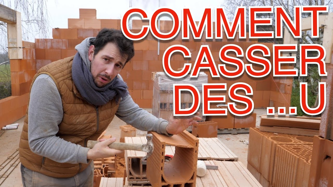 COMMENT CASSER DES U : Construire sa Maison ép152. 