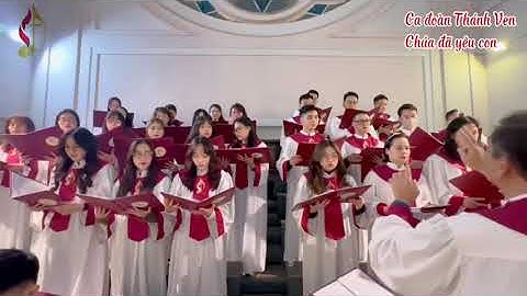 CHÚA ĐÃ YÊU CON - Ngọc Linh | Ca đoàn Thánh Venard - Giáo xứ Cửa Bắc