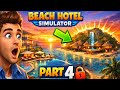 Beach Hotel Simulator Part 4 😱 New Area Unlocked | Luxury Island Open #beachhotelsimulator3d