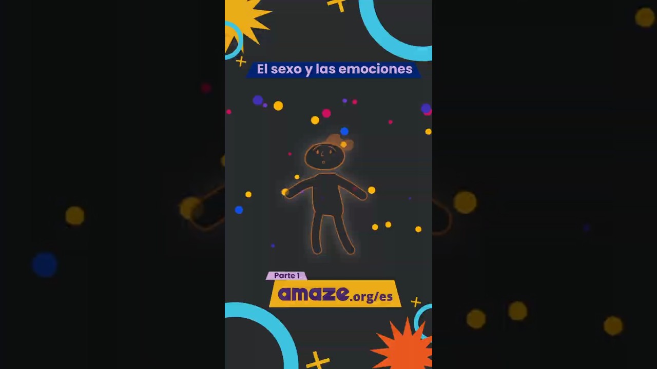 El sexo y las relaciones - Parte 1