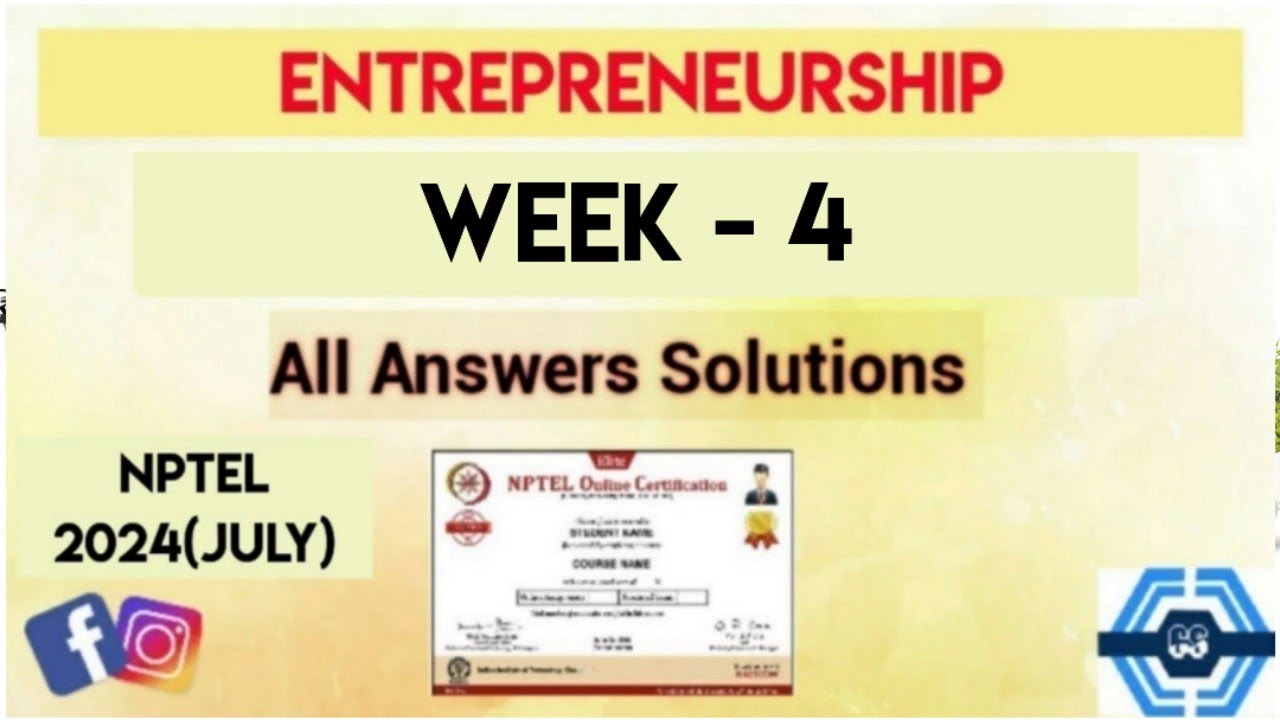Entrepreneurship | Week 4 Quiz Assignment Answers 2024 (July) | NPTEL ...