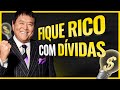 FIQUE RICO com DÍVIDAS - Robert Kiyosaki