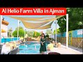 Al Helio farm Villa in Ajman | Farm House in Ajman / Farmstay / Farm Villa