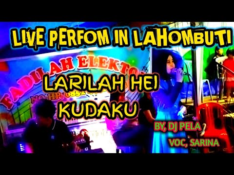 LIVE PERFOM IN LAHOMBUTI/LARI LAH HAI KUDAKU/DJ, PELA/VOC,SARINA/FD AUDIO CHANEL/FYP#