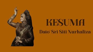 Dato Sri Siti Nurhaliza  Kesuma  Lirik 